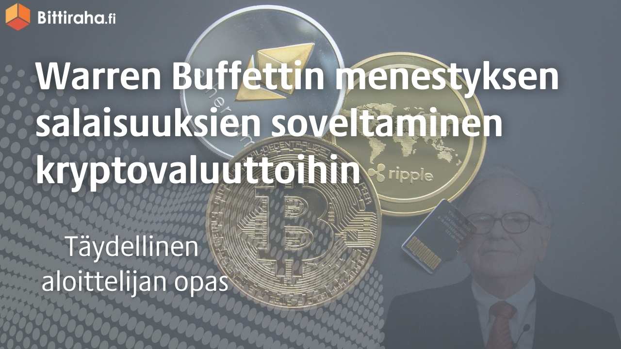 Warren Buffettin menestyksen salaisuuksien soveltaminen kryptovaluuttoihin